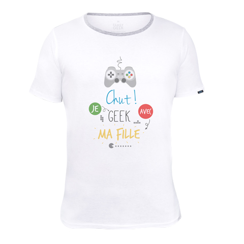 Chut je geek avec ma fille - T-shirt - Coton - Blanc